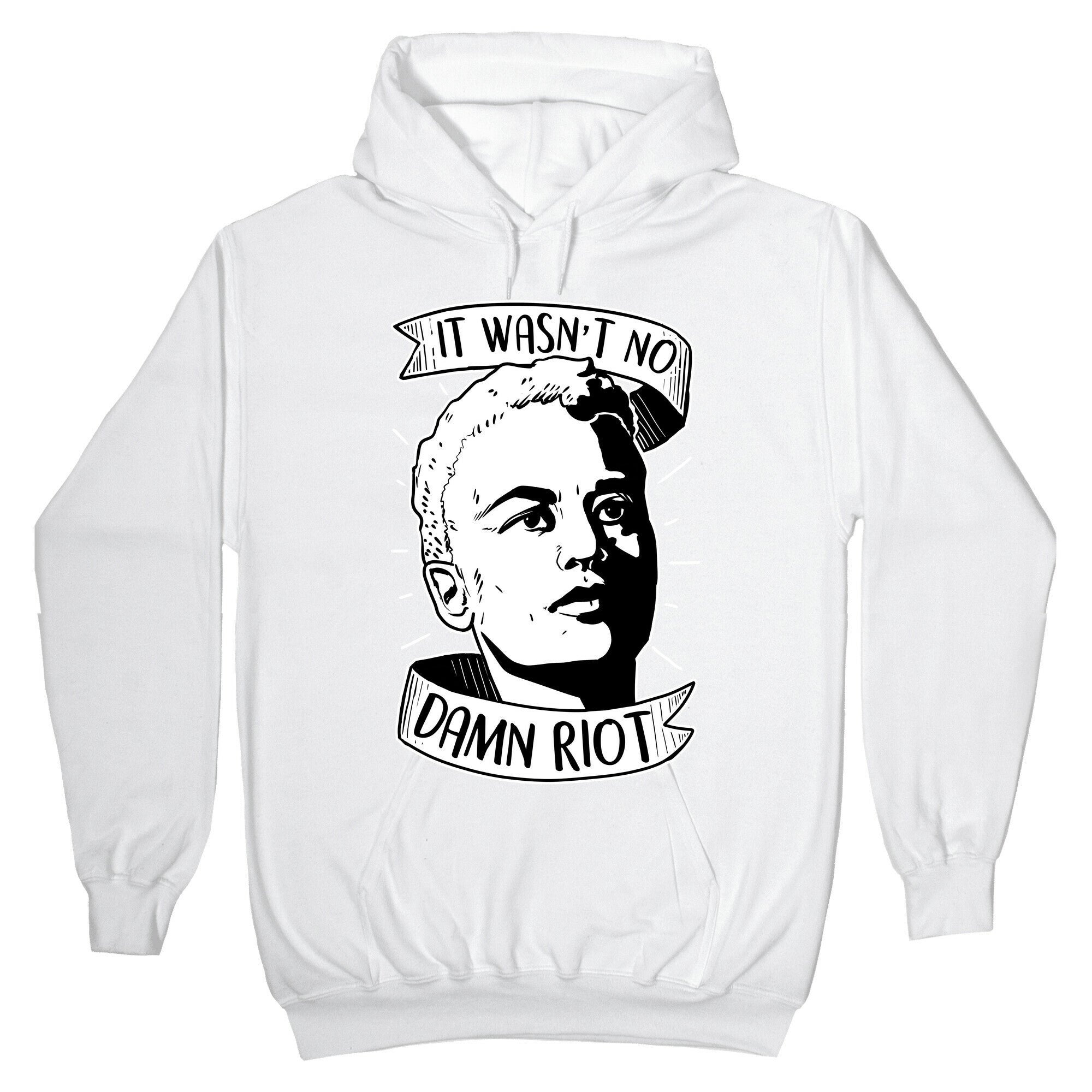 It Wasn't No Damn Riot - Stormé DeLarverie Hoodie
